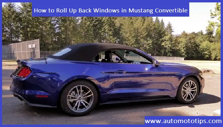 how to roll up back windows in mustang convertible